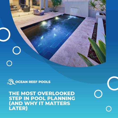 the most overlooked step in pool Planning (and why it matters later) featuredimage